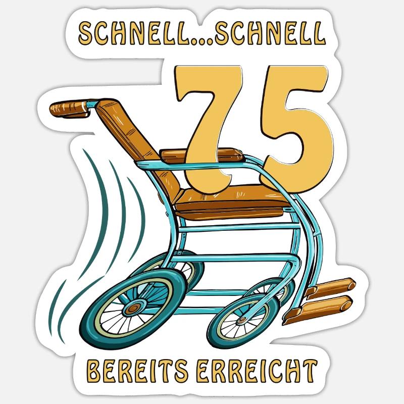 AIDE À LA MARCHE RAPIDE... FAST 75 DÉJÀ ATTEINT Sticker taille S (10 x 10 cm)