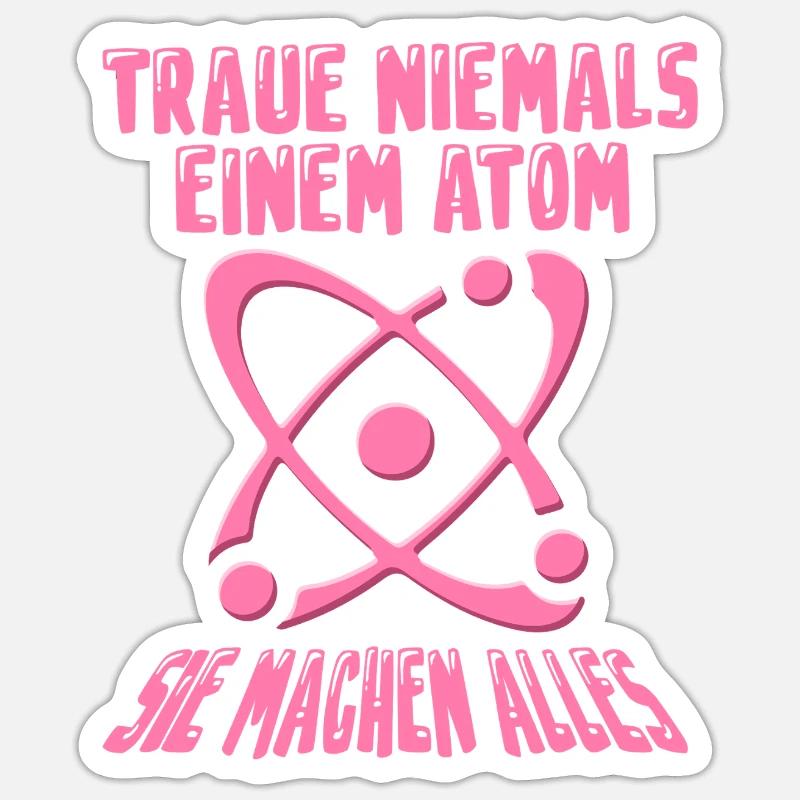 Physics Physicist Teacher Science Funny Saying - Sticker size S (10 x 10 cm) - white matte