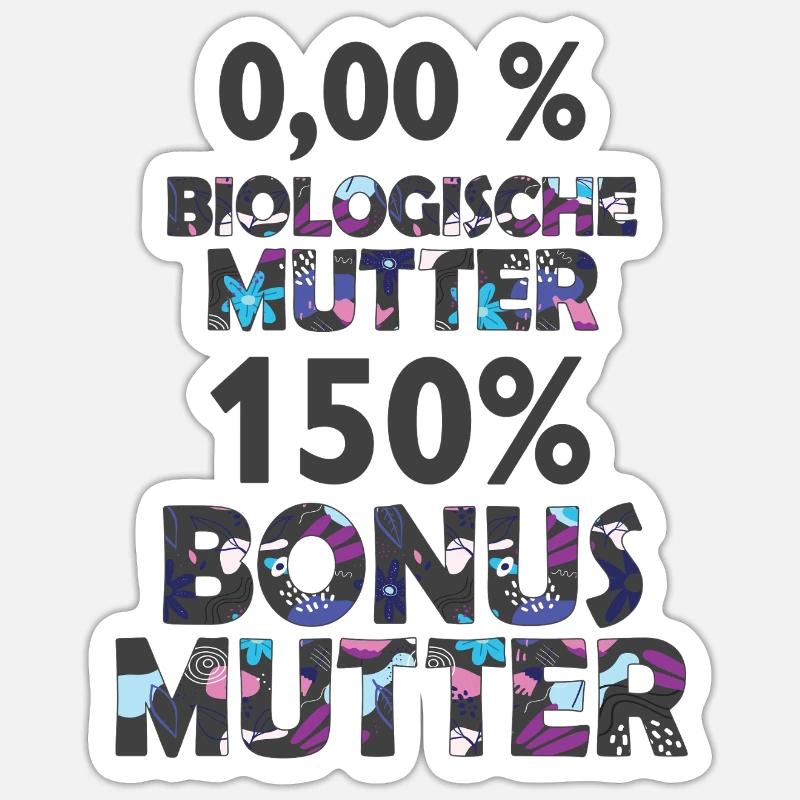 Mutter Mama Bonus Stiefmutter Muttertag Geschenk - Sticker Größe S (10 x 10 cm) - Mattweiß