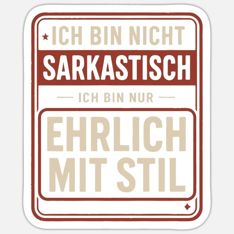 Pas sarcastique – honnête avec style Sticker taille S (10 x 10 cm)