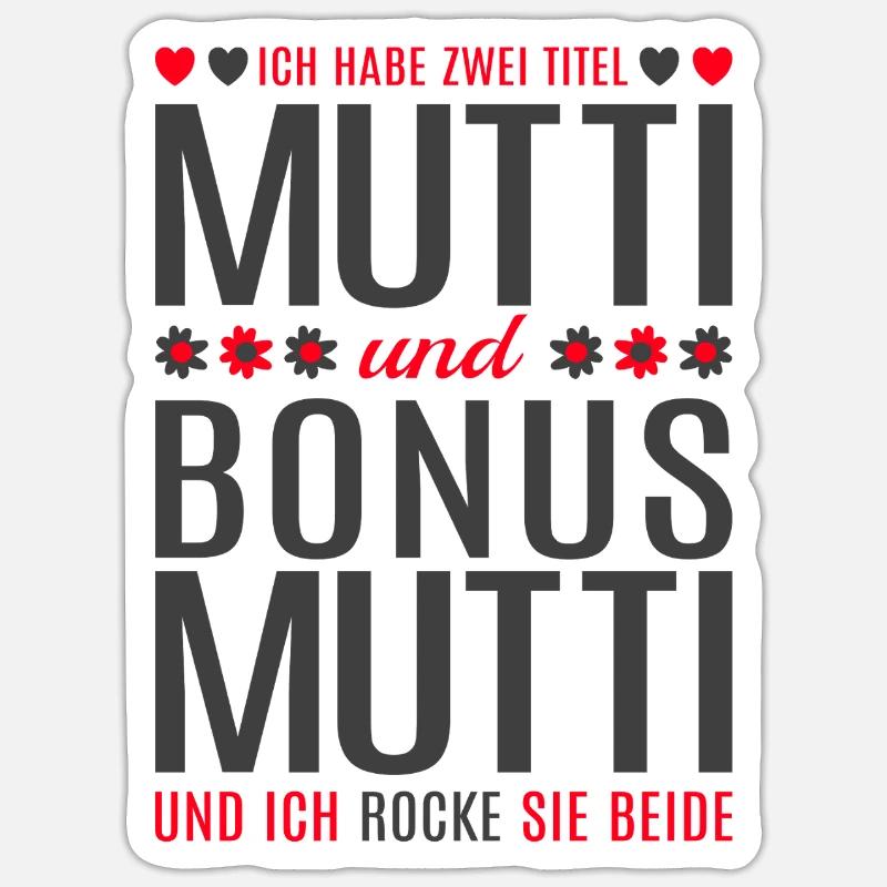 Mama Mutti Mutter Bonus Mutti Muttertag Geschenk - Sticker Größe S (10 x 10 cm) - Mattweiß
