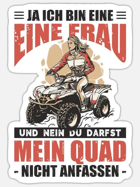 Du Darfst Mein Quad Nicht Anfassen - Sticker Größe S (10 x 10 cm) - Mattweiß