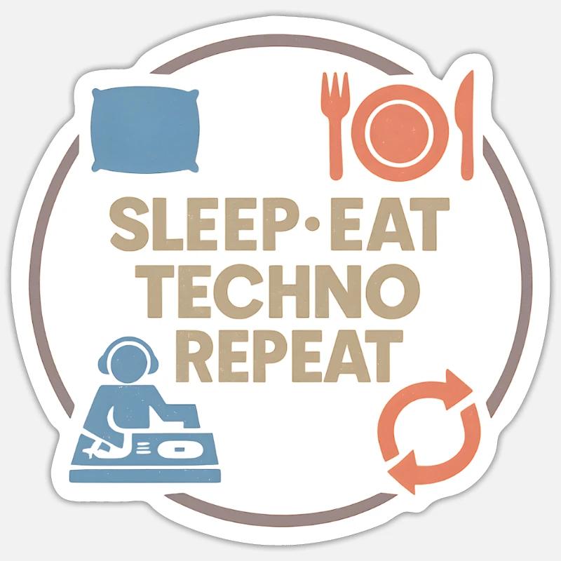 Humour techno – Sommeil · Manger · Techno · Répéter Sticker taille S (10 x 10 cm)