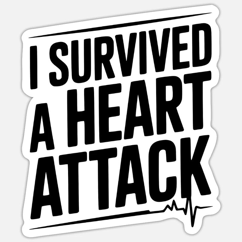 I Survived a Heart Attack - Sticker size S (10 x 10 cm) - white matte