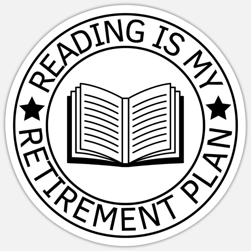 Reading Is My Retirement Plan - Sticker size S (10 x 10 cm) - white matte
