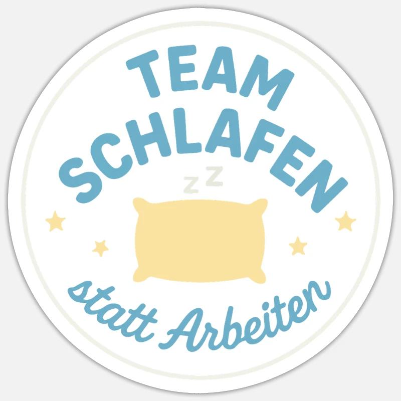 Team Sleeping instead of working - Sticker size S (10 x 10 cm) - white matte