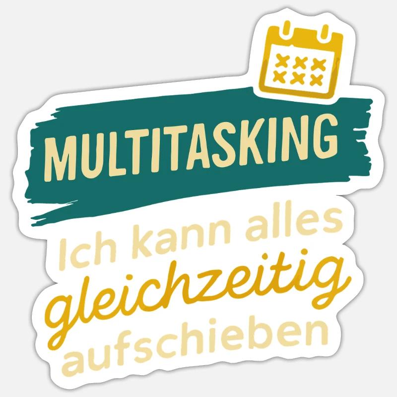 Multitasking – Postpone everything at once - Sticker size S (10 x 10 cm) - white matte