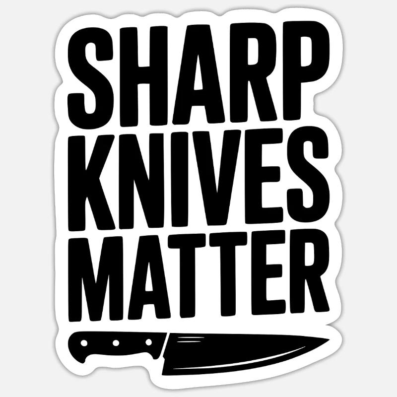 Sharp Knives Matter Sticker size S (10 x 10 cm)