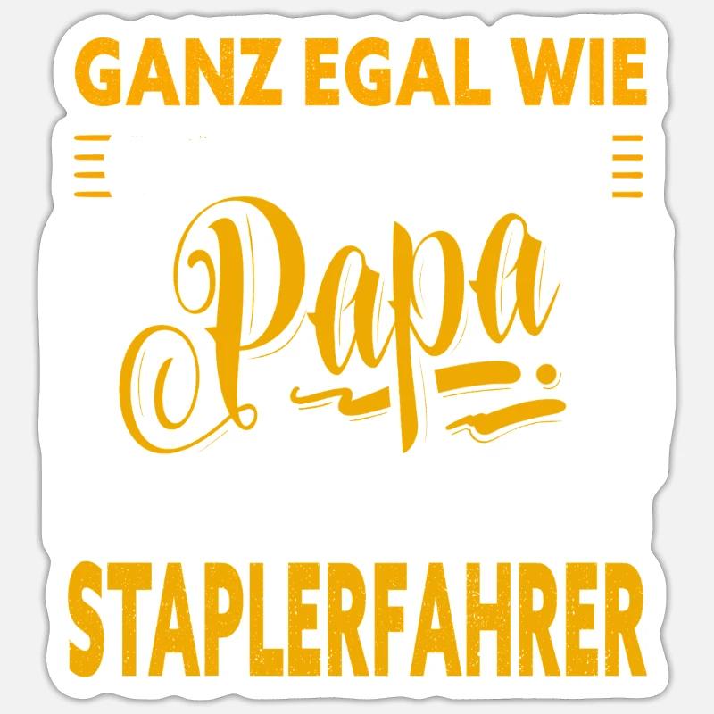 Staplerfahrer Papa - Sticker Größe S (10 x 10 cm) - Mattweiß
