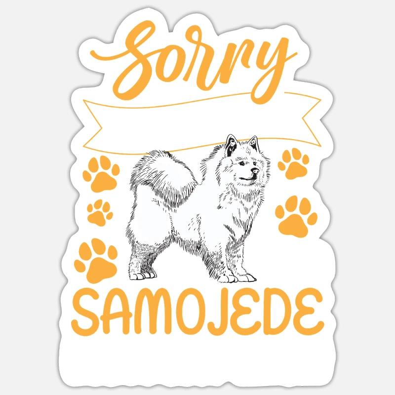 Samoyed can't be a sled dog - Sticker size S (10 x 10 cm) - white matte