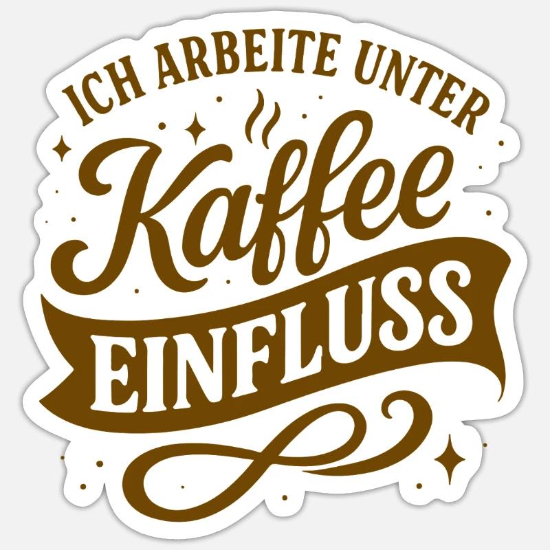 Ich arbeite unter Kaffee-Einfluss Sticker Größe S (10 x 10 cm)