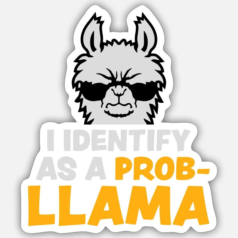 I Identify As A Probllama Cool Lama Problem Spruch Sticker size S (10 x 10 cm)