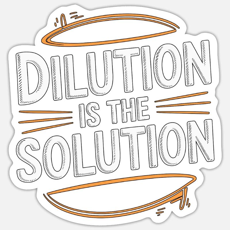 Lab Technician Dilution Is The Solution Phlebotomy Sticker Größe S (10 x 10 cm)