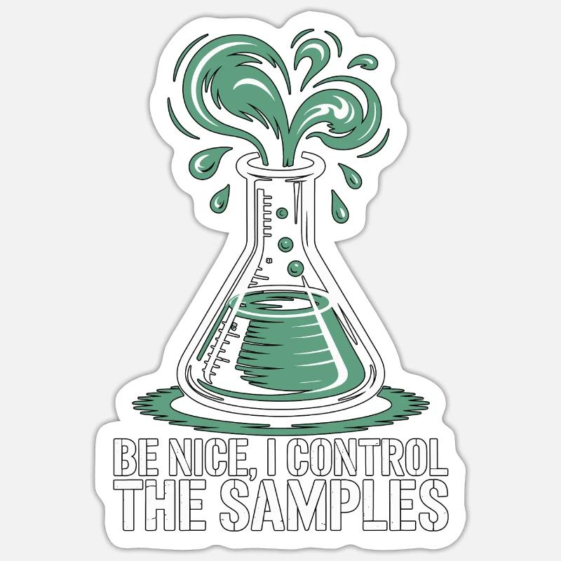Lab Technician Be Nice I Control Laboratory Work Sticker size S (10 x 10 cm)