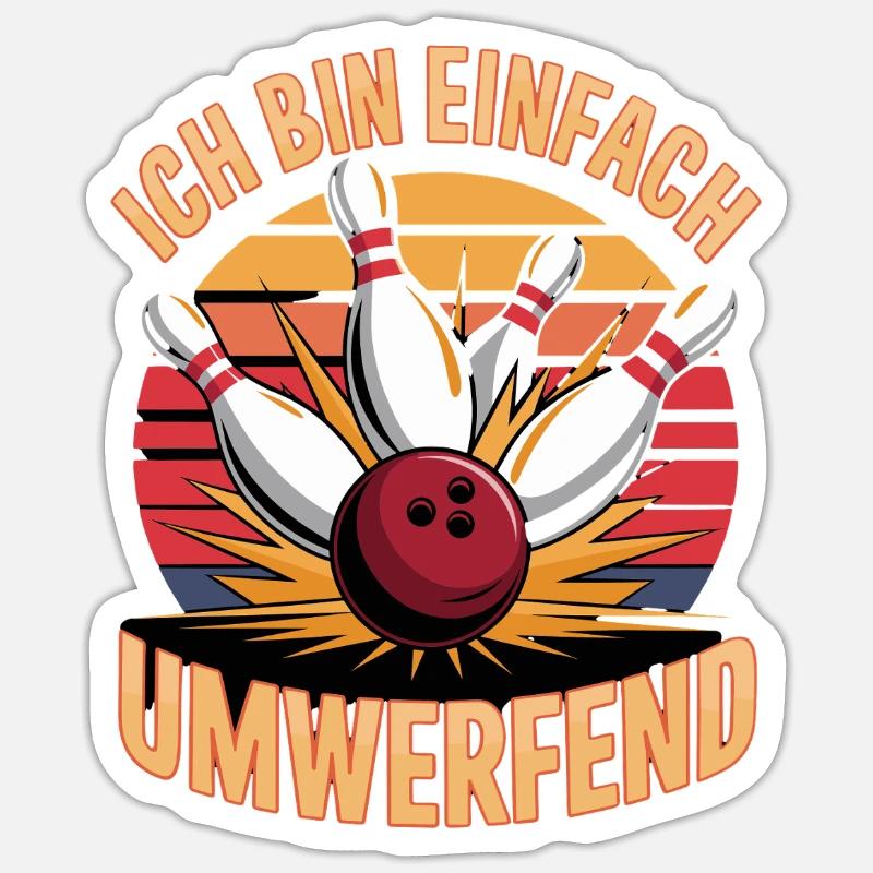 Ich Bin Einfach Umwerfend Bowling Spaß - Sticker Größe S (10 x 10 cm) - Mattweiß