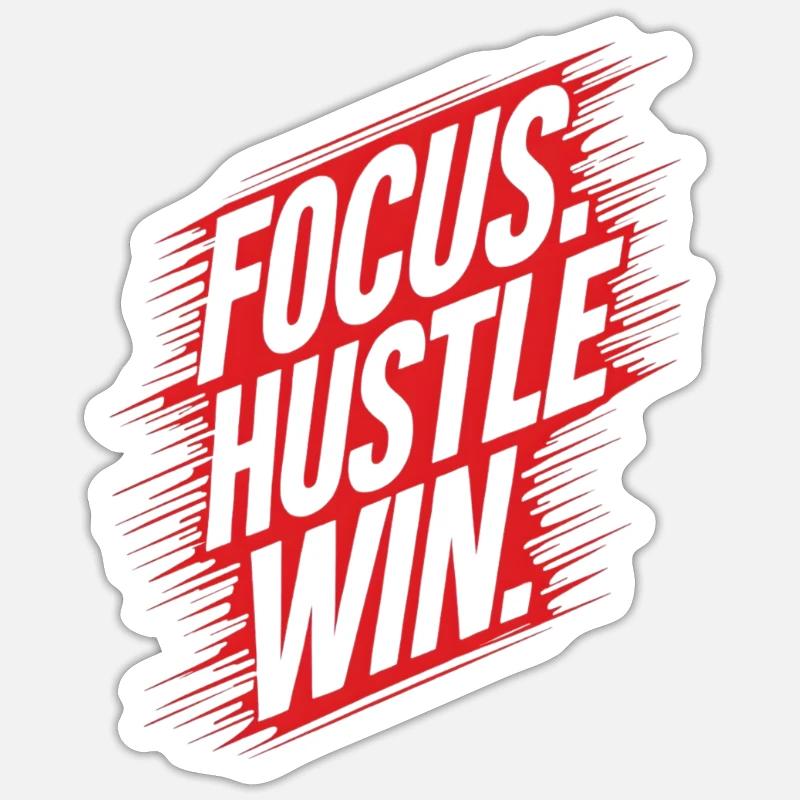 Focus Hustle Win - Sticker size S (10 x 10 cm) - white matte