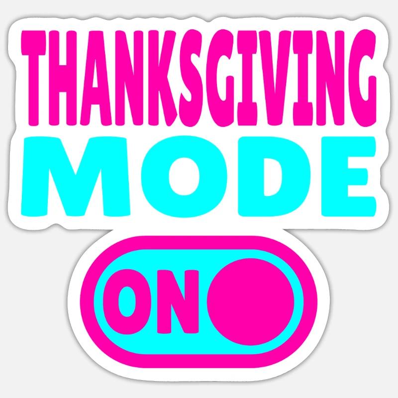 Mode Thanksgiving activé Sticker taille S (10 x 10 cm)