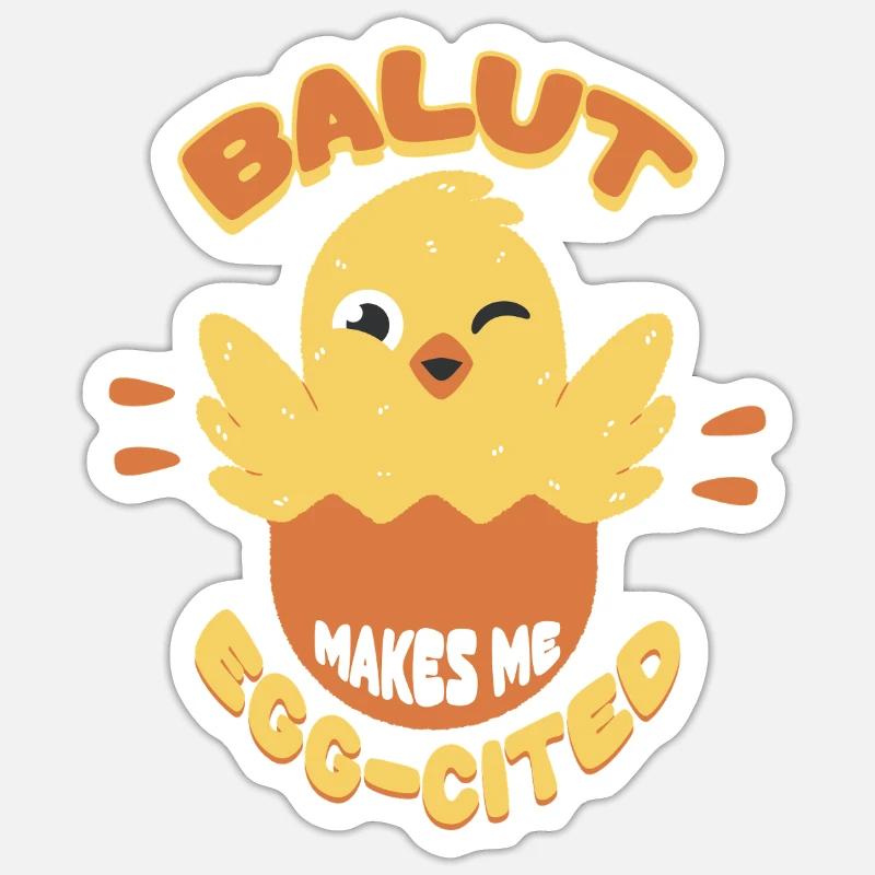 Balut Makes Me Egg-Cited Philippines Sticker size S (10 x 10 cm)