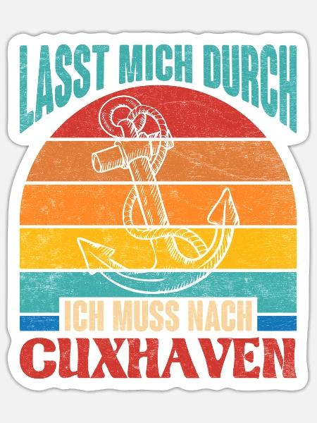 Cuxhavener LASST MICH DURCH MUSS NACH CUXHAVEN - Sticker Größe S (10 x 10 cm) - Mattweiß