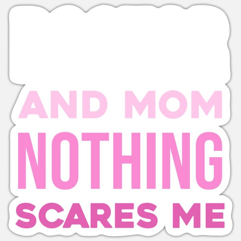 Dottore e mamma – Niente mi spaventa - Sticker formato S (10 x 10 cm) - bianco opaco