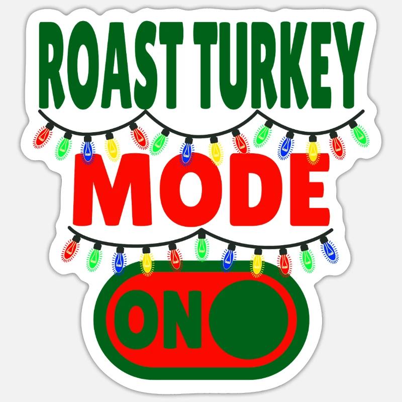 Mode dinde rôtie activé Sticker taille S (10 x 10 cm)