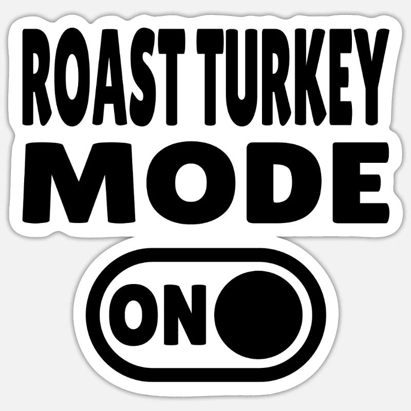 Mode dinde rôtie activé Sticker taille S (10 x 10 cm)