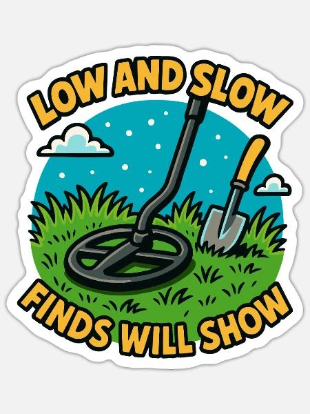 Niedrige und langsame Funde zeigen Metallerkennung - Sticker Größe S (10 x 10 cm) - Mattweiß
