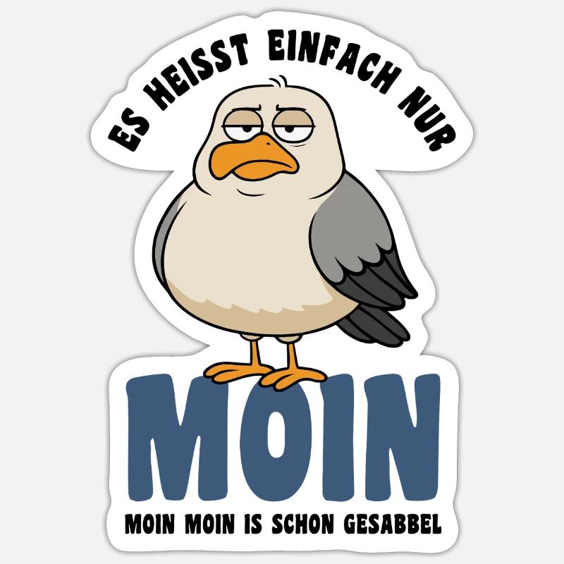 Möwe - Es heißt einfach nur Moin - Spruch Sticker Größe S (10 x 10 cm)