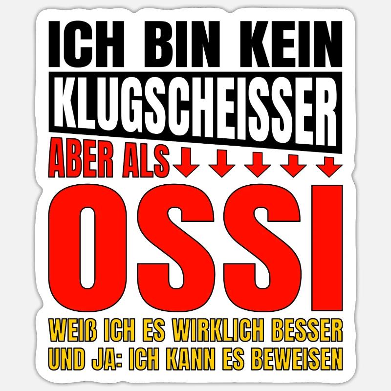 Ich Bin Kein Klugscheisser Ossi weiß es besser - Sticker Größe S (10 x 10 cm) - Mattweiß