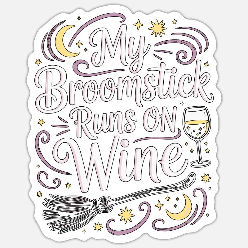 Witchcraft My Broomstick Runs On Moon Magic Wicca Sticker size S (10 x 10 cm)