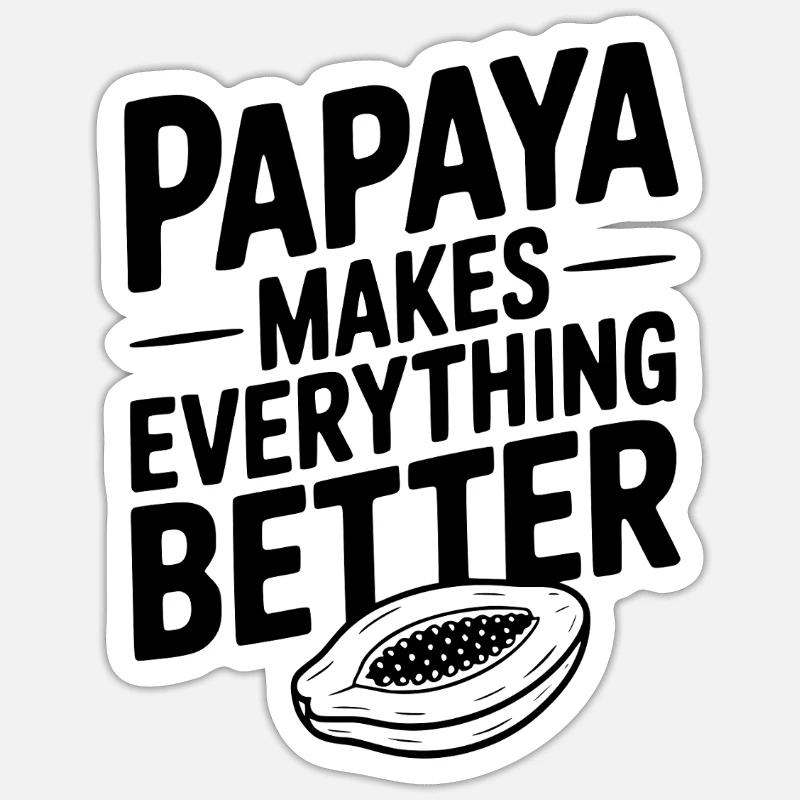 Papaya Makes Everything Better - Sticker size S (10 x 10 cm) - white matte