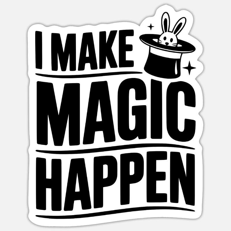 I Make Magic Happen - Sticker size S (10 x 10 cm) - white matte