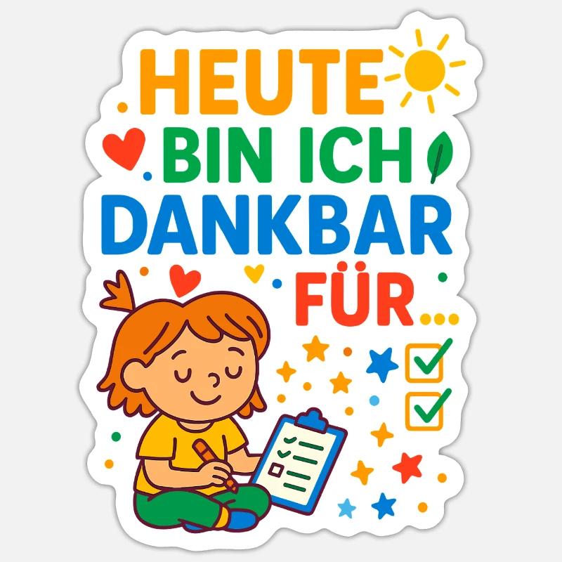 Today grateful child, gratitude learning mindfulness - Sticker size S (10 x 10 cm) - white matte