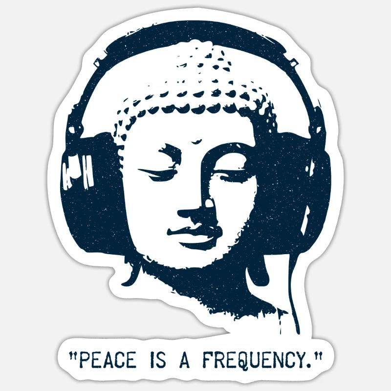 Buddha - Peace is a Frequency Sticker Größe S (10 x 10 cm)