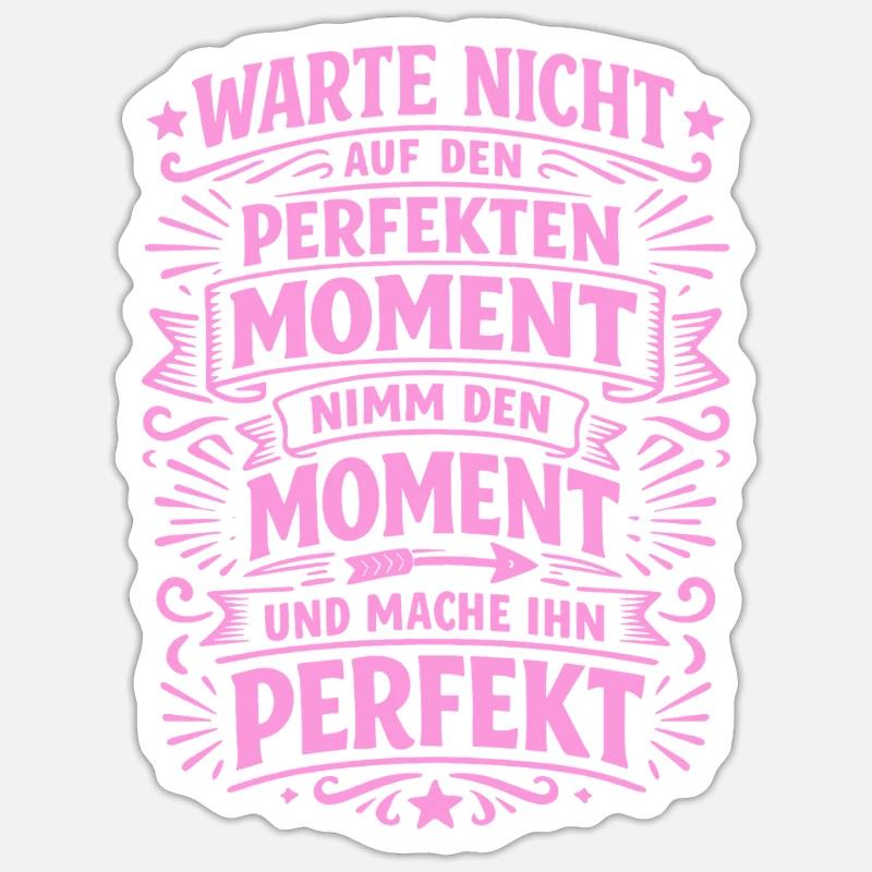N’attendez pas – saisissez l’instant - Sticker taille S (10 x 10 cm) - blanc mat