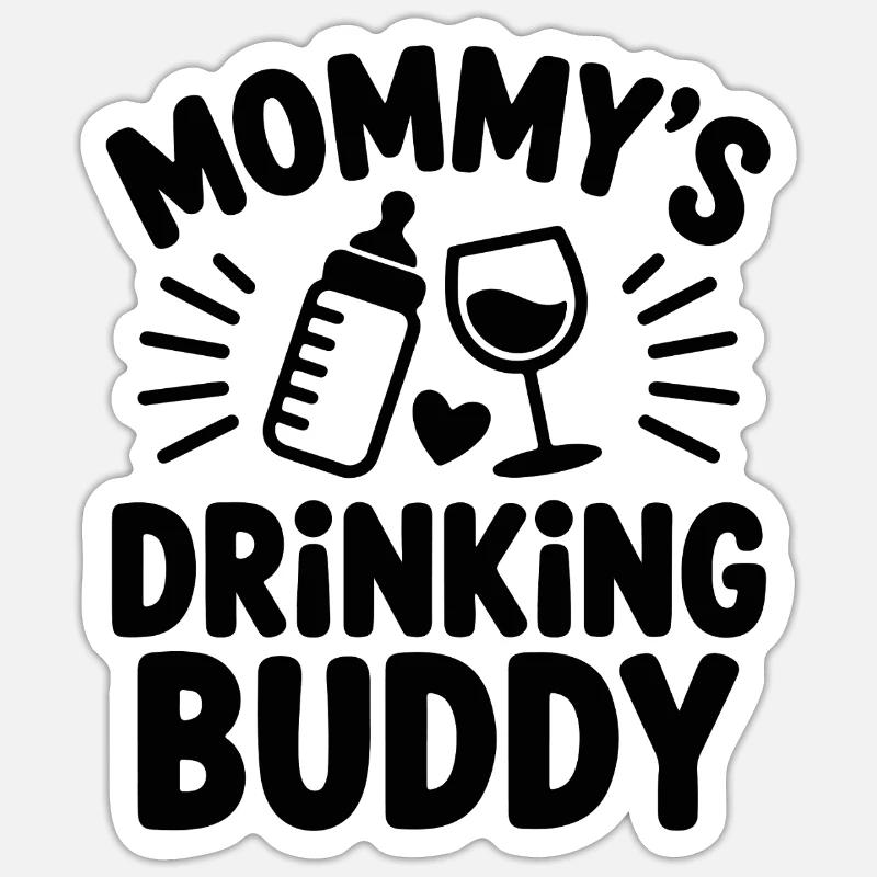 Mommy's Drinking Buddy Sticker size S (10 x 10 cm)