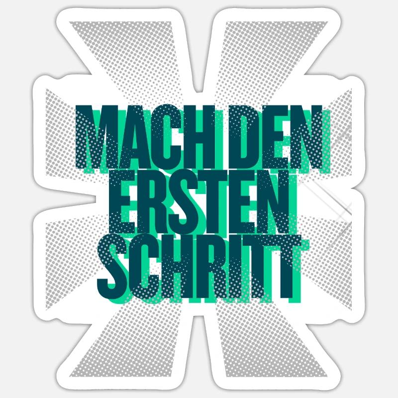 Mach den ersten Schritt – Mut Statement Sticker Größe S (10 x 10 cm)