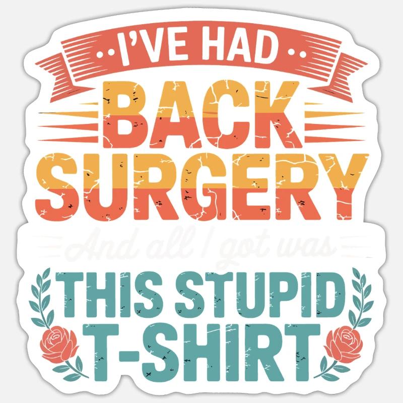 Back Surgery Saying TShirt - Sticker size S (10 x 10 cm) - white matte