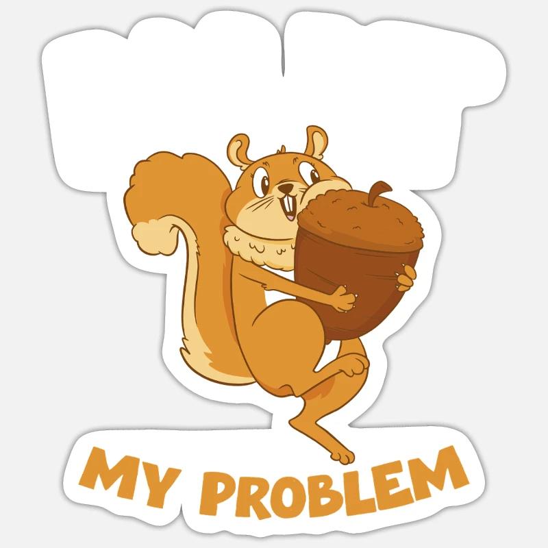 NUT MY PROBLEM Eichhörnchen Sticker Größe S (10 x 10 cm)