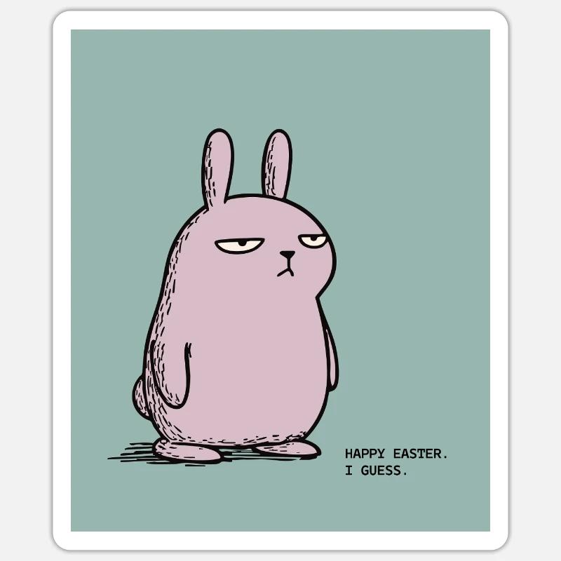 Frohe Ostern, schätze ich – Grumpy Bunny Easter Design Sticker Größe S (10 x 10 cm)