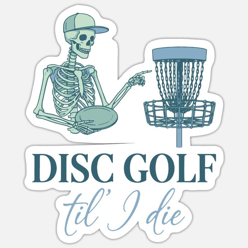 Disc Golf Til I Die Funny Disc Golfer Flying Disc Sticker Größe S (10 x 10 cm)