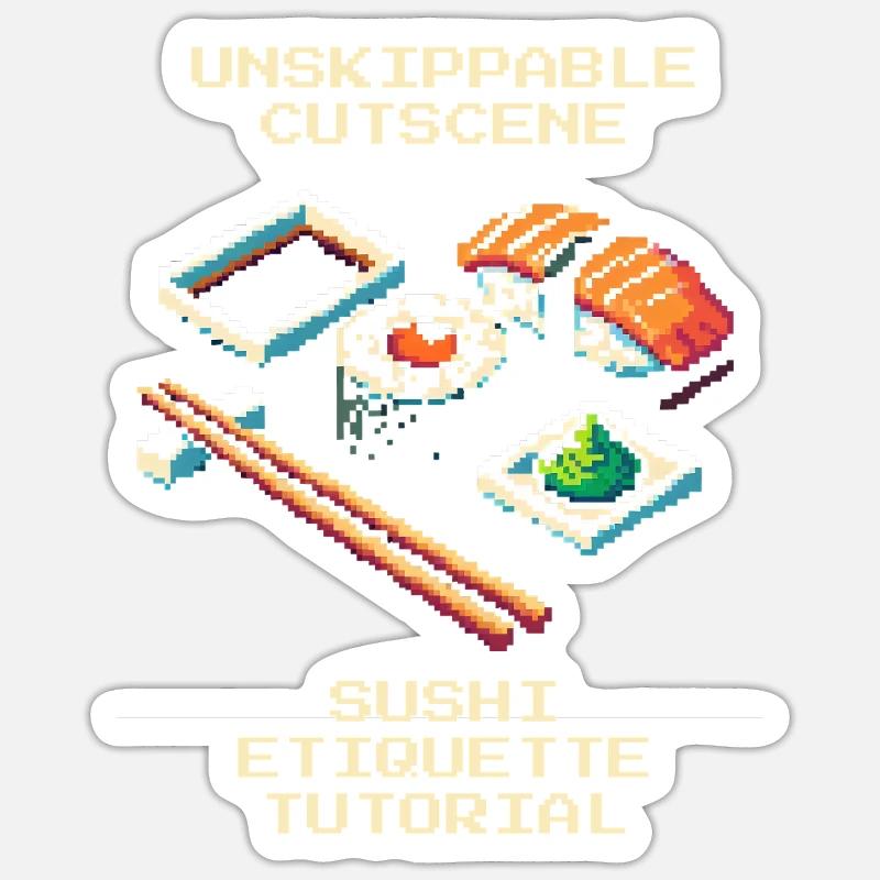 Unstoppable Cutscene | Sushi Etiquette Tutorial - Sticker size S (10 x 10 cm) - white matte