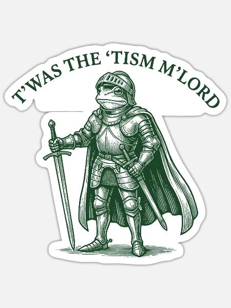T'WAS THE 'TISM M'LORD – Stolzer Ritter-Frosch - Sticker Größe S (10 x 10 cm) - Mattweiß
