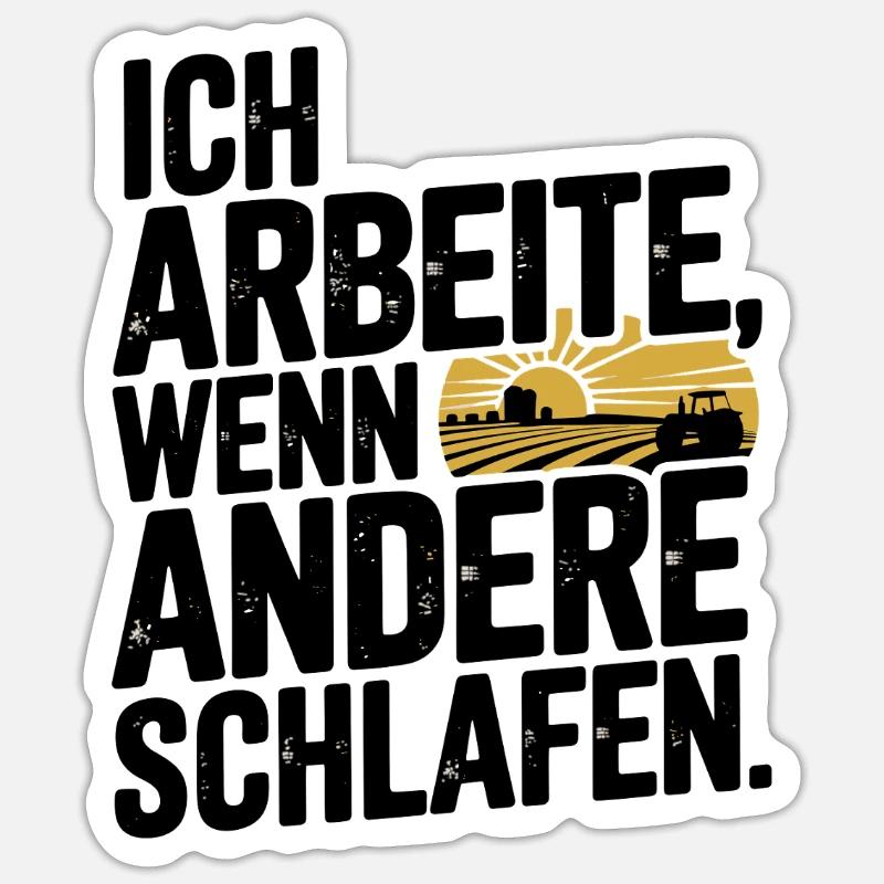 Ich Arbeite Wenn Andere Schlafen Bauer Traktor - Sticker Größe S (10 x 10 cm) - Mattweiß