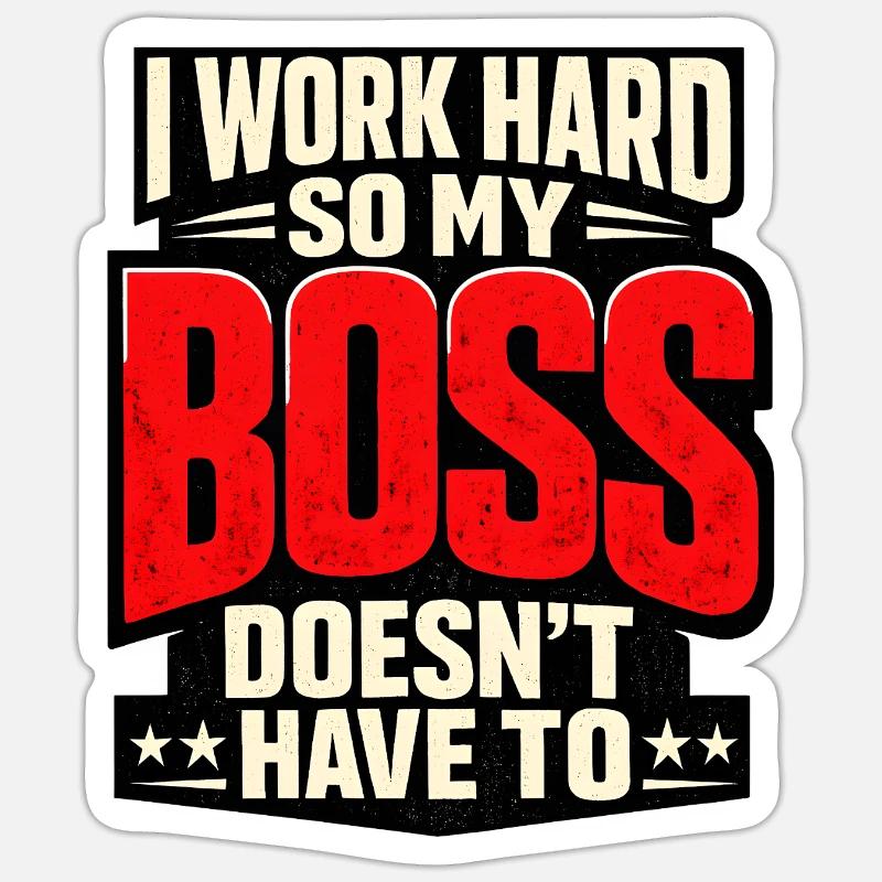 I work hard so my Chef doesn't have to Sticker size S (10 x 10 cm)