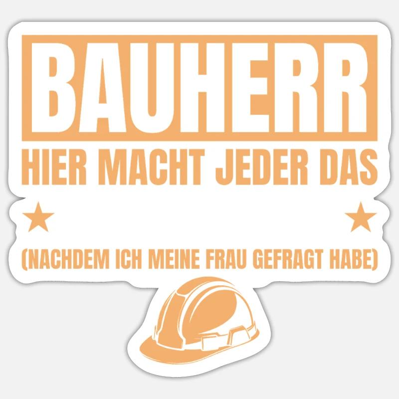 Builder Funny Gift House Construction Site Sticker size S (10 x 10 cm)