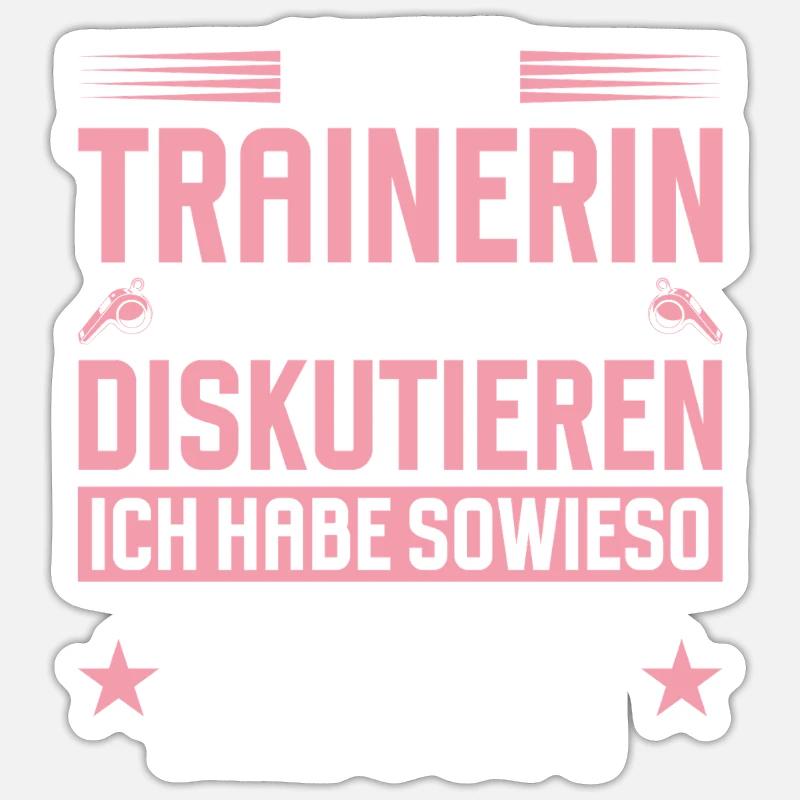 Coach doesn't have to discuss - Sticker size S (10 x 10 cm) - white matte