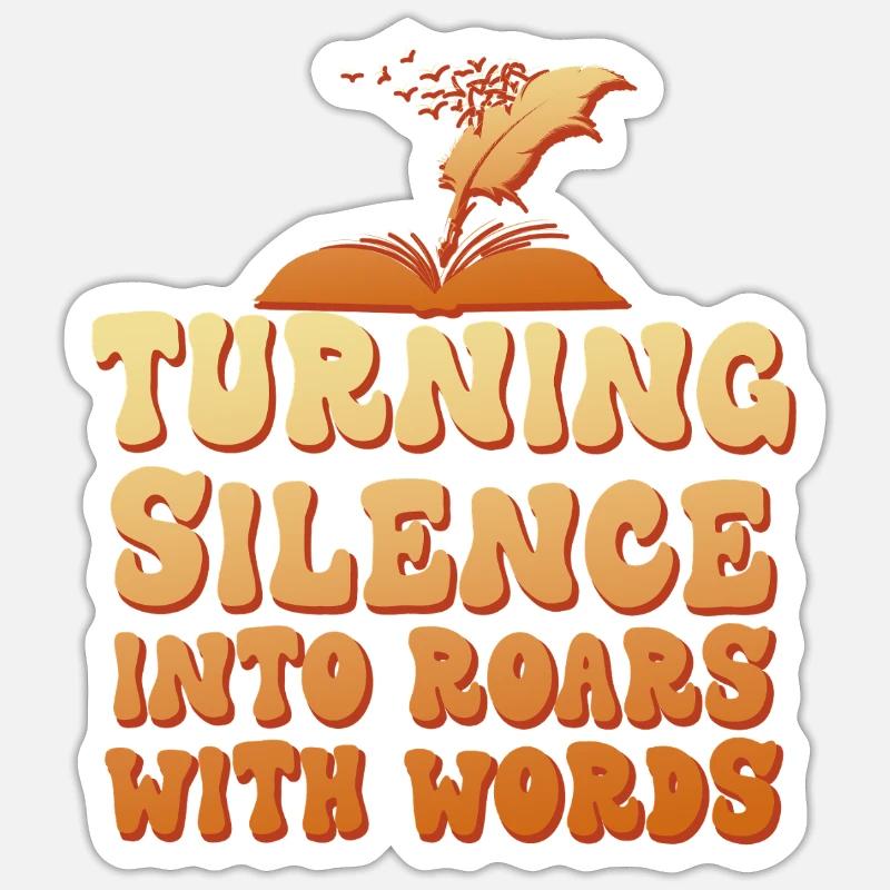 Turning Silence into Roars - Sticker taille S (10 x 10 cm) - blanc mat