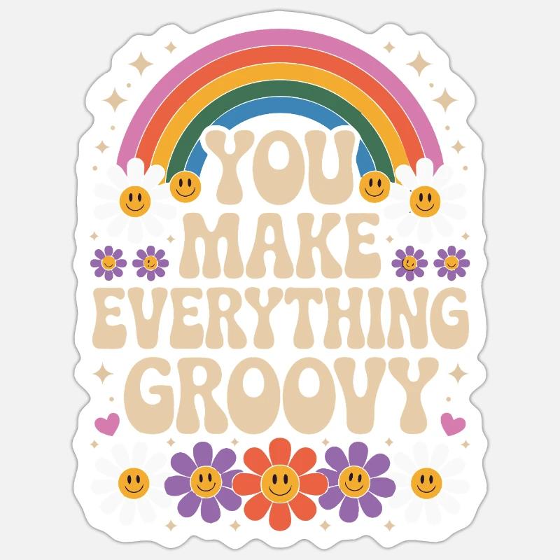 You Make Everything Groovy - Retro Rainbow - Sticker Größe S (10 x 10 cm) - Mattweiß