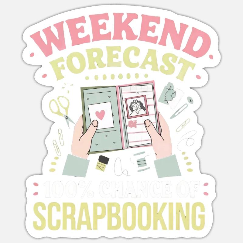 Wochenende Scrapbooking Vorhersage - Sticker Größe S (10 x 10 cm) - Mattweiß